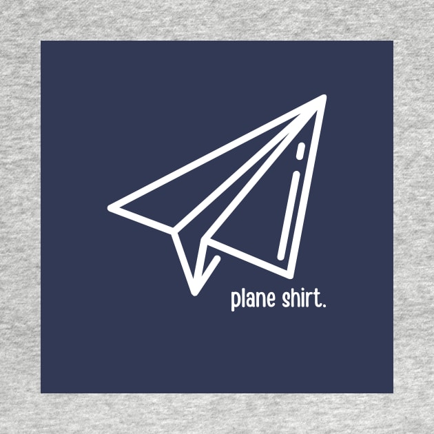 Paper Plane Shirt - Humor Design by Moshi Moshi Designs